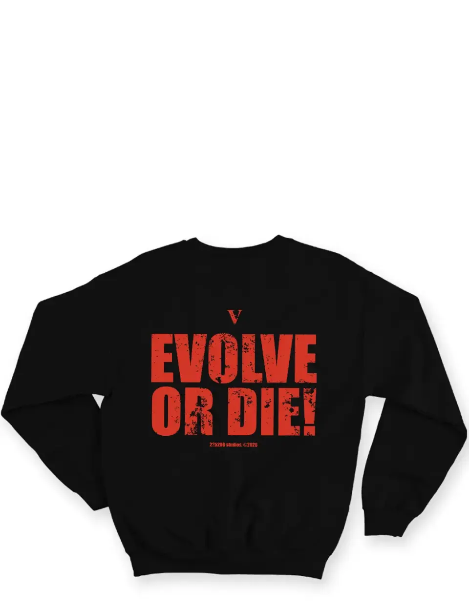 Evolve or die! - Bluza